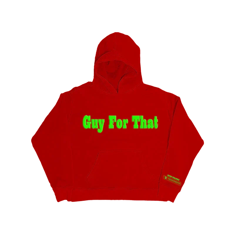 Red Post Malone Guy For That hoodie with green Guy For That lettering across the chest front