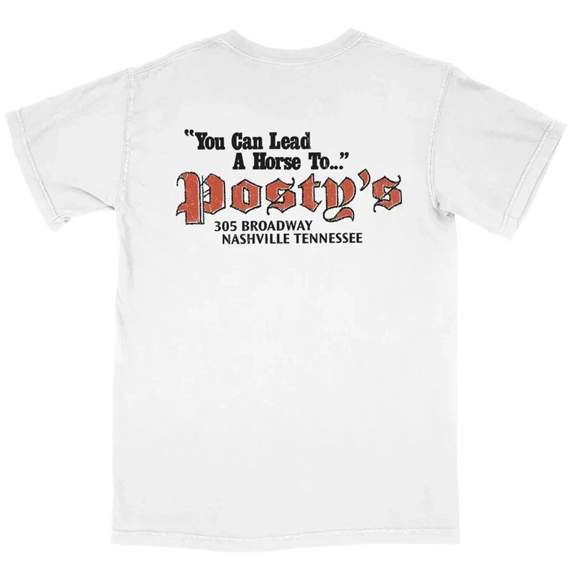 White Lead a Horse to Posty's tee back with red Posty's lettering and a Nashville Tennessee address