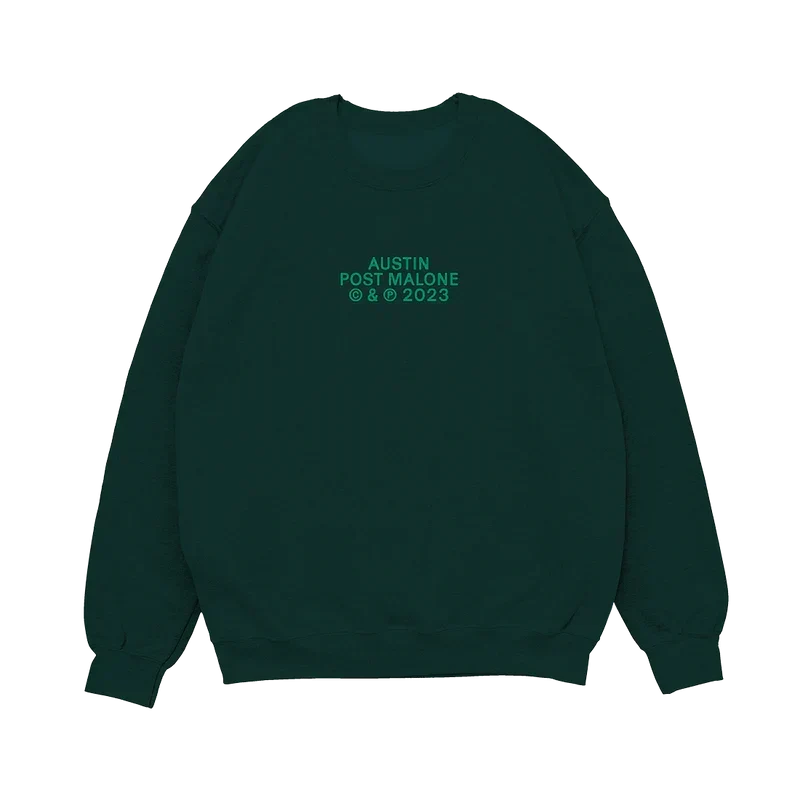 Dark green Post Malone Sign Me Up crewneck with small green Austin album lettering on the chest