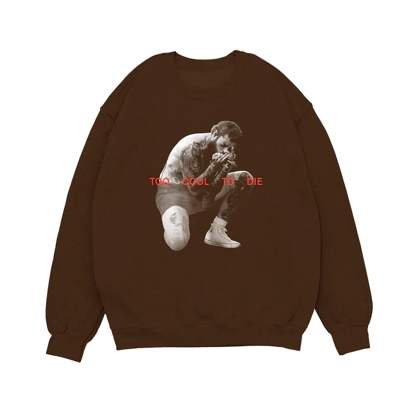 Dark brown Post Malone Too Cool To Die crewneck with a crouching photo and red album lettering